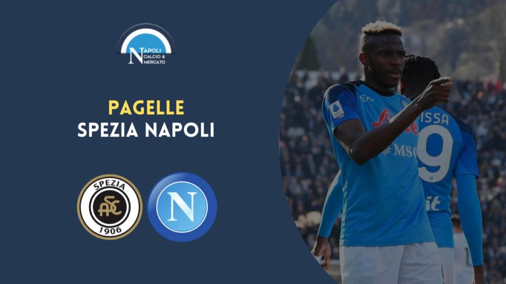 pagelle spezia napoli 0-3 voti fantacalcio commenti