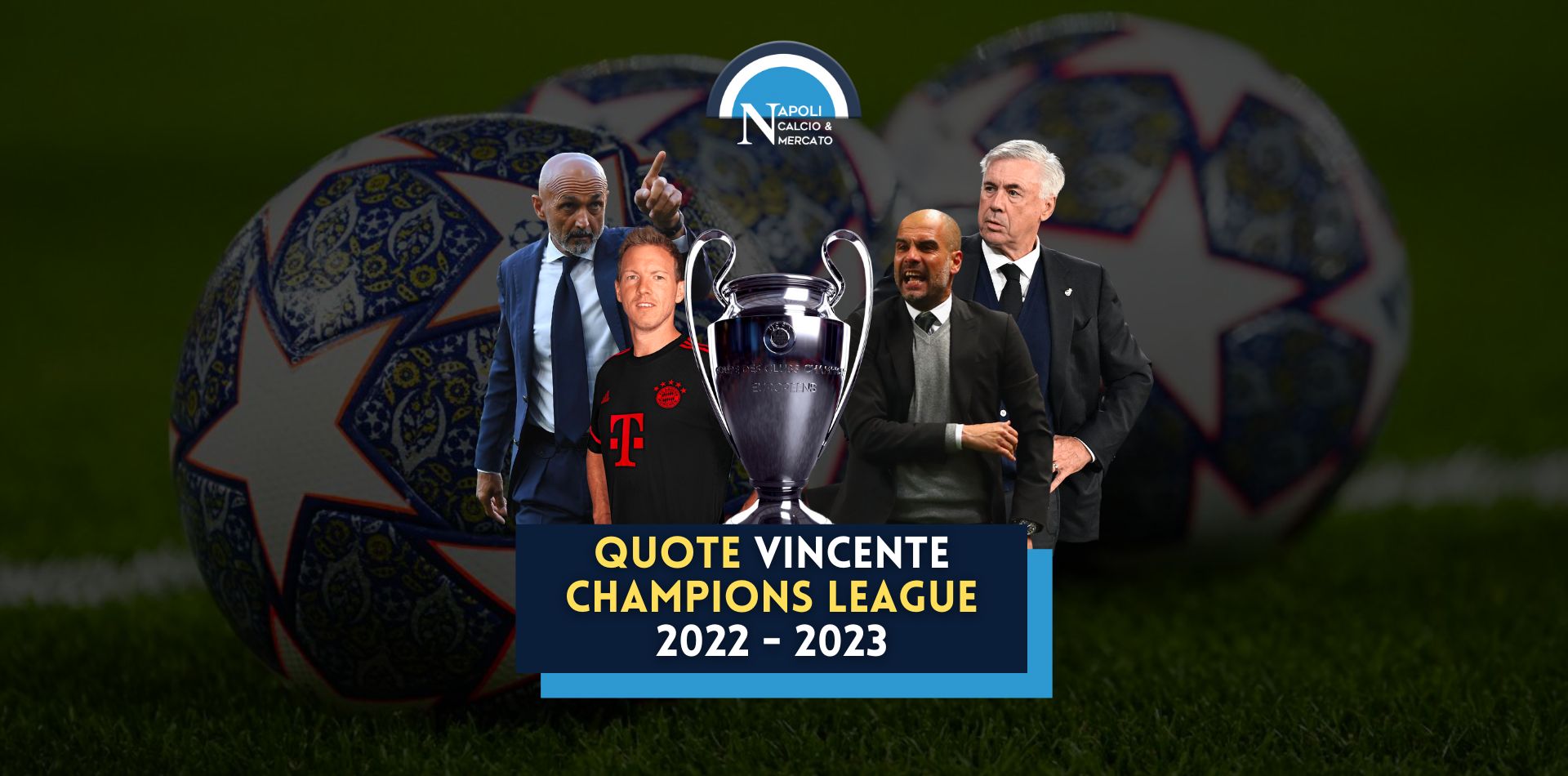 quote vincente champions league 2022 23 napoli manchester city bayern psg real madrid