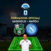 formazioni ufficiali sassuolo napoli serie a