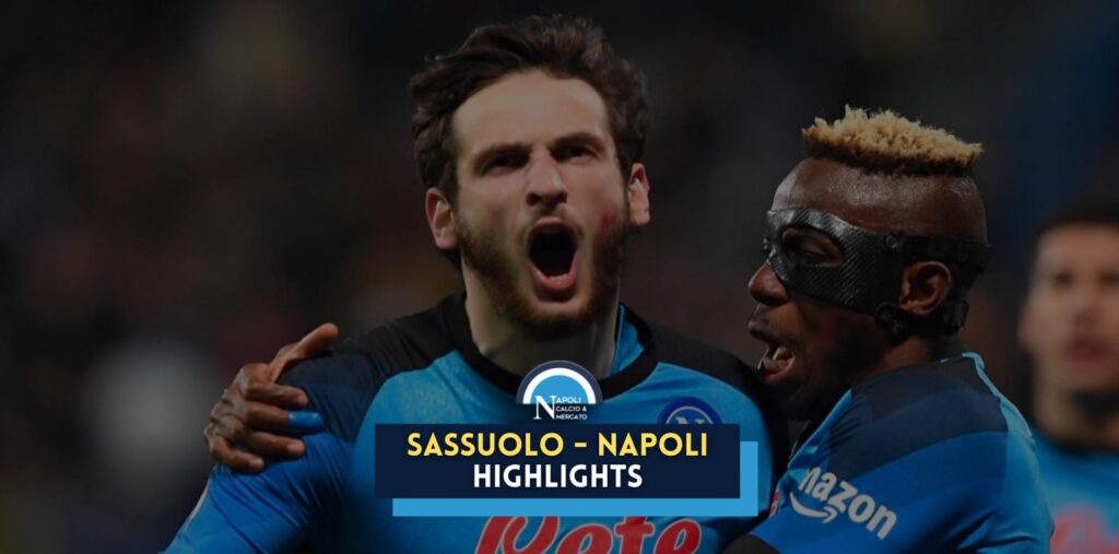 sassuolo napoli highlights gol kvaratskhelia osimhen