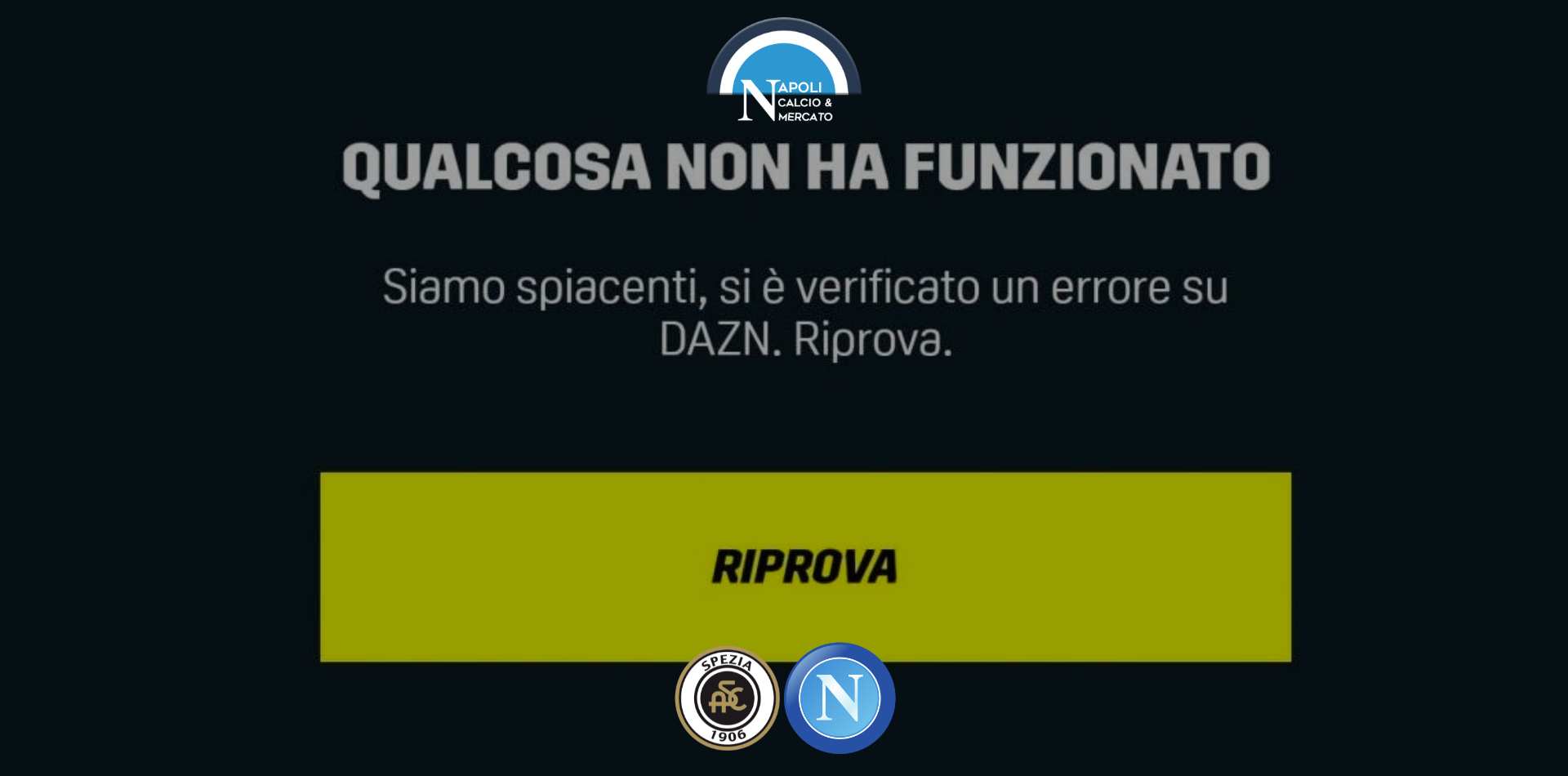 spezia napoli dazn down non va