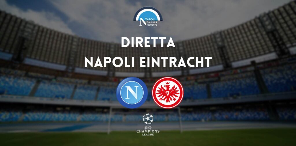 diretta napoli eintracht francoforte sintesi cronaca risultato tabellino champions league live testuale