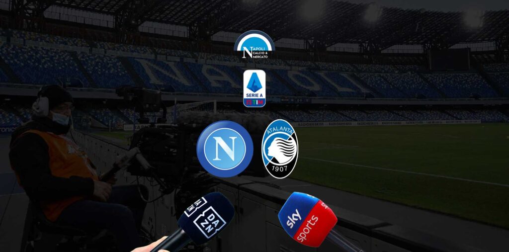 dove vedere napoli atalanta sky o dazn dove vederla in live tv o streaming