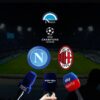 dove vedere napoli milan champions league gratis in charo in tv e streaming fra sky sport prime video amazon e canale 5 su mediaset