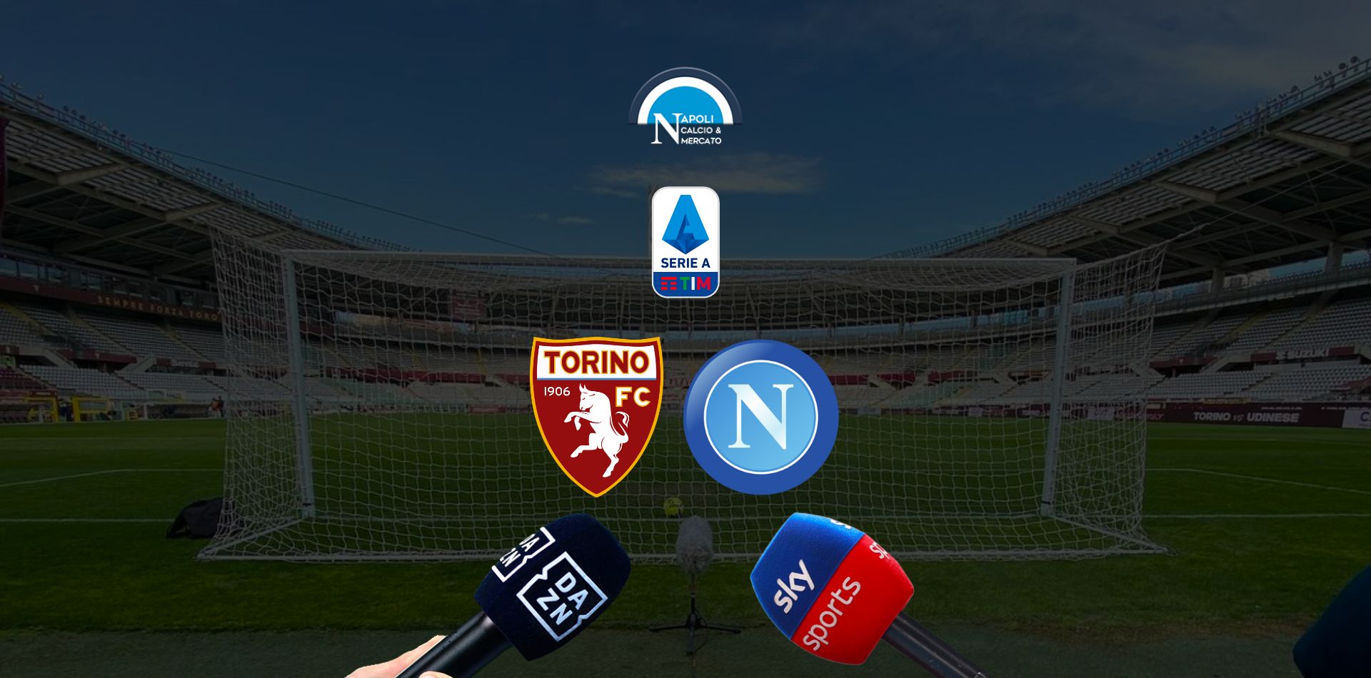 dove vedere torino napoli in diretta tv e in live streaming sky o dazn