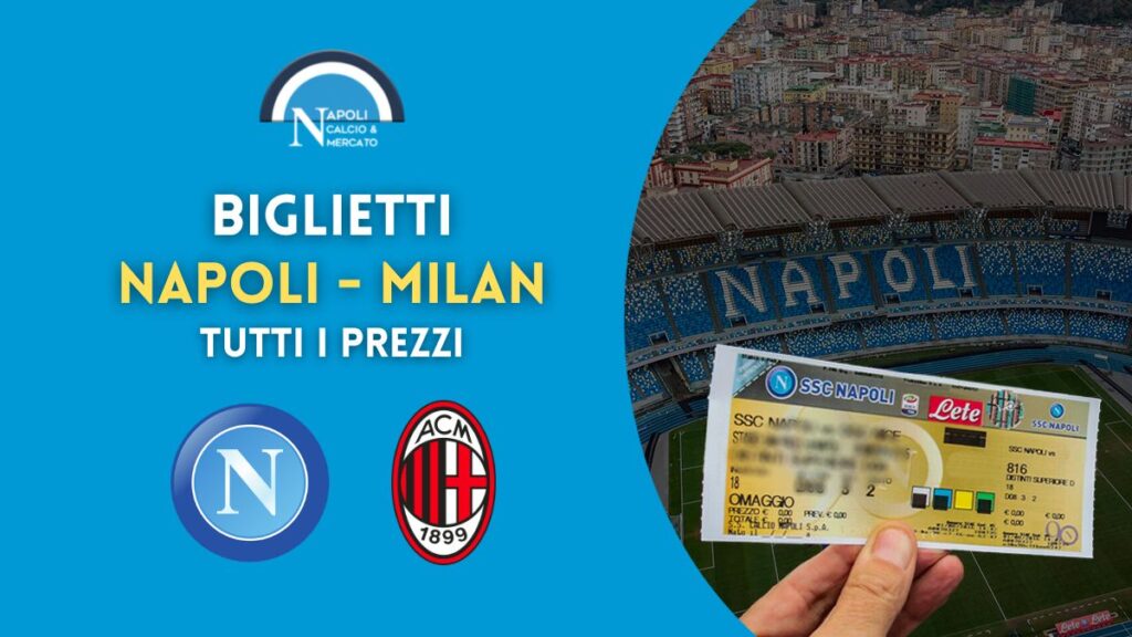 napoli milan prezzo biglietti 2023 serie a prezzi biglietto curva distinti tribuna