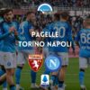 pagelle torino napoli voti commenti