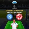 probabili formazioni napoli eintracht francoforte probabile formazione uefa champions league