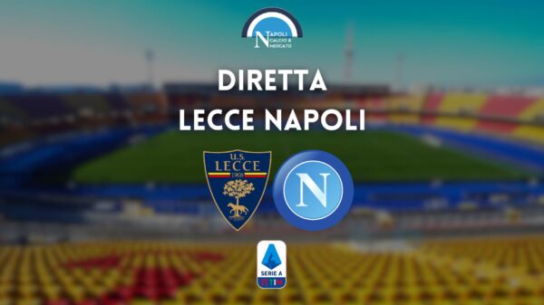 diretta lecce napoli sintesi cronaca risultato tabellino serie a live testuale