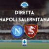 diretta napoli salernitana sintesi cronaca risultato tabellino serie a live testuale scudetto