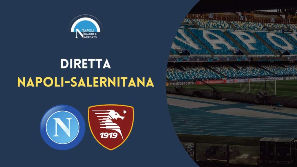 diretta napoli salernitana sintesi cronaca risultato tabellino serie a live testuale scudetto