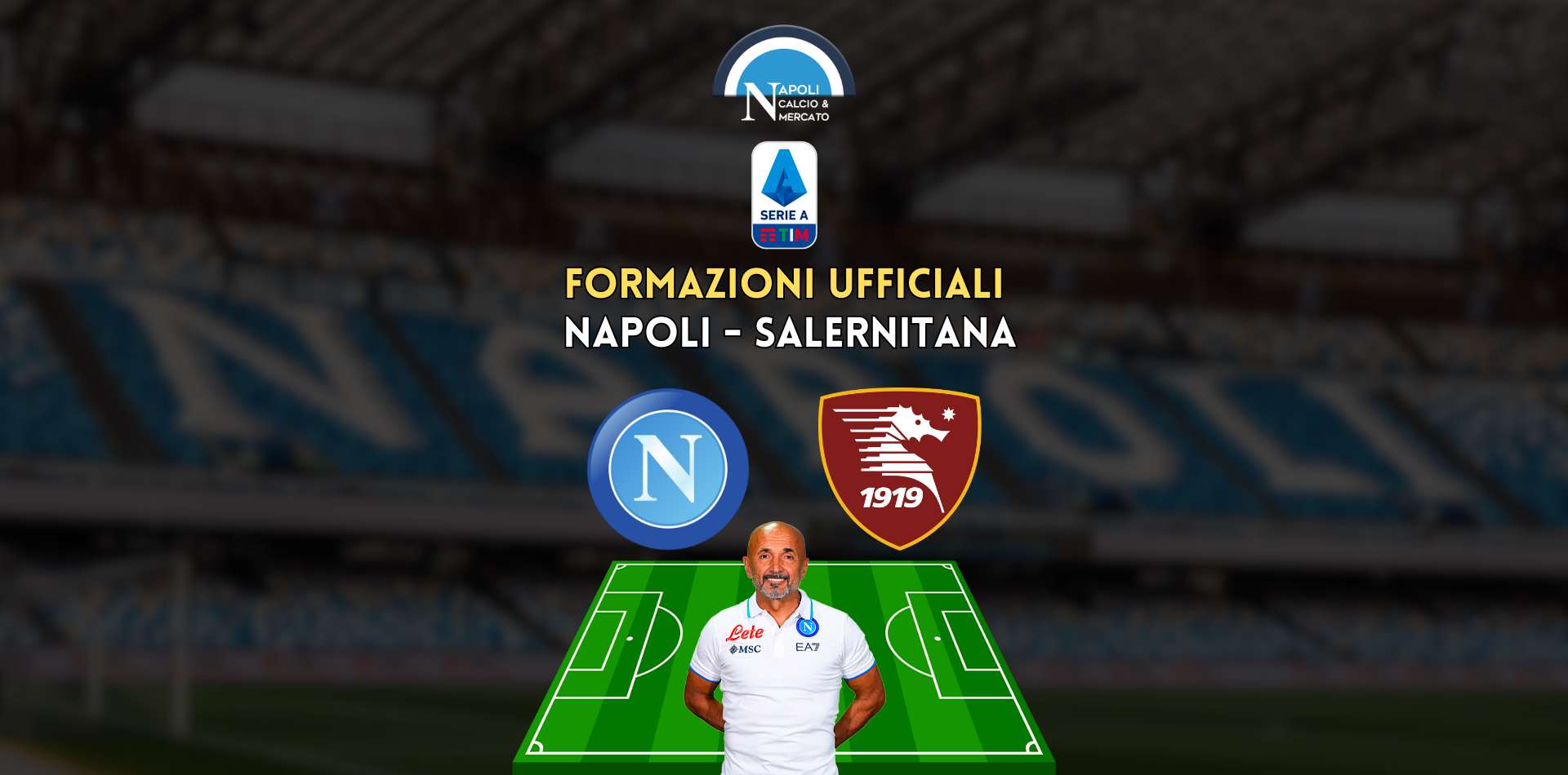 formazioni ufficiali napoli salernitana serie a scelte spalletti sousa formazione titolare formazione scudetto napoli