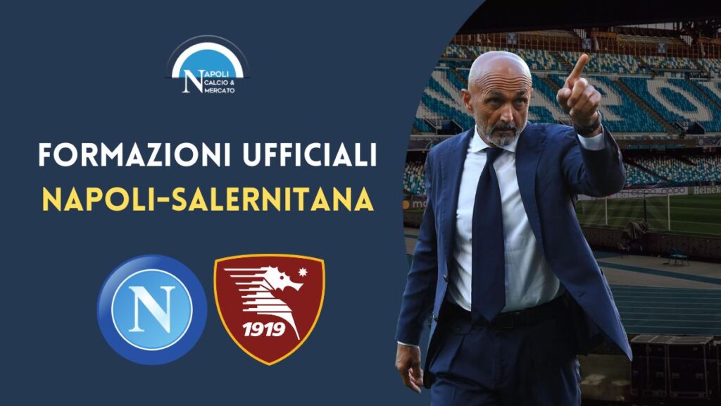 formazioni ufficiali napoli salernitana serie a scelte spalletti sousa formazione titolare formazione scudetto napoli