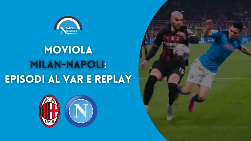 moviola milan napoli champions league replay var rigore
