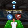 napoli salernitana probabili formazioni titolari spalletti sousa serie a