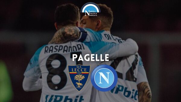 pagelle lecce napoli voti fantacalcio commenti serie a di lorenzo