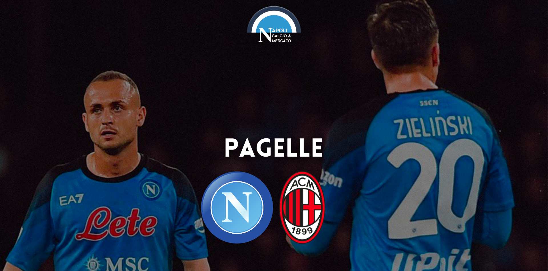 pagelle napoli milan voti fantacalcio commento ssc napoli