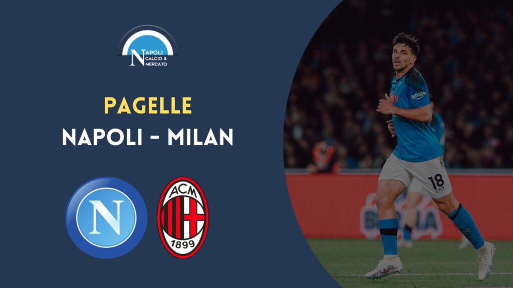 pagelle napoli milan voti fantacalcio commento ssc napoli