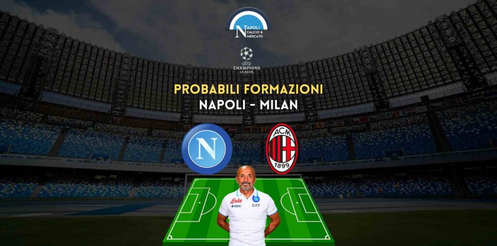 probabili formazioni napoli milan champions league formazione ufficiale spalletti serie a sscnapoli calcio napoli 24 1926