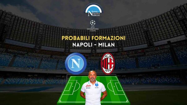 probabili formazioni napoli milan champions league formazione ufficiale spalletti serie a sscnapoli calcio napoli 24 1926