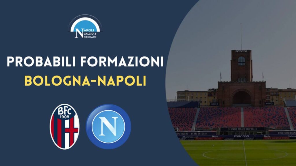 bologna napoli probabili formazioni titolari spalletti thiago motta serie a