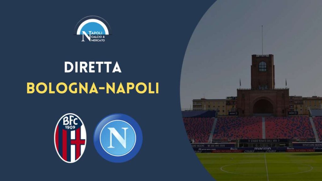 diretta bologna napoli scudetto sintesi cronaca risultato tabellino serie a live testuale