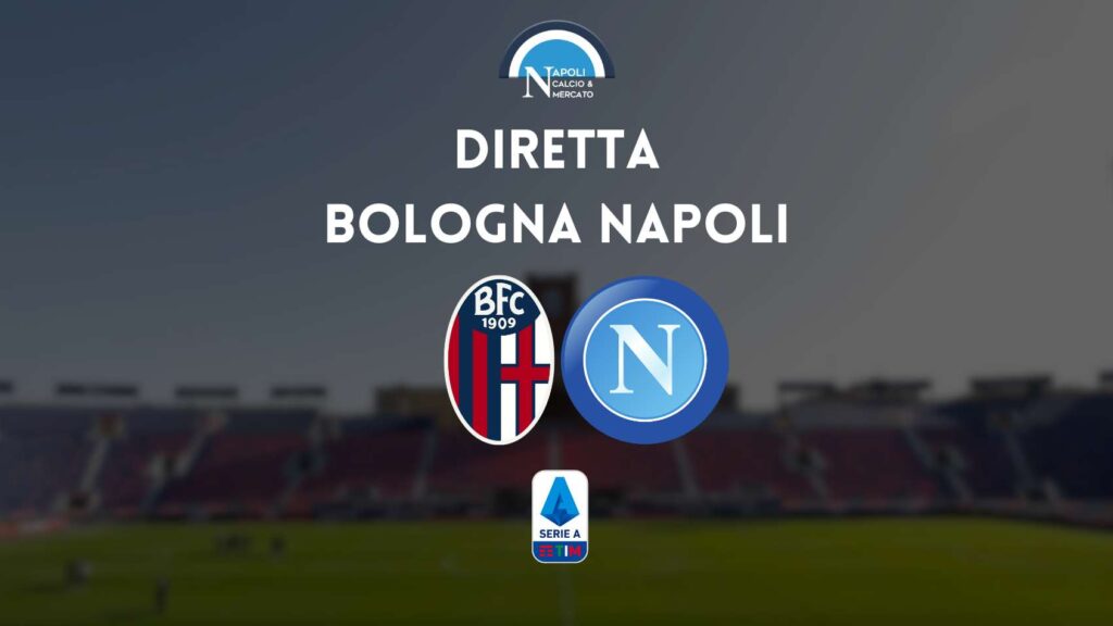 diretta bologna napoli scudetto sintesi cronaca risultato tabellino serie a live testuale