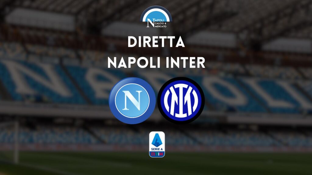 diretta napoli inter 21 maggio sintesi cronaca risultato tabellino serie a live testuale scudetto