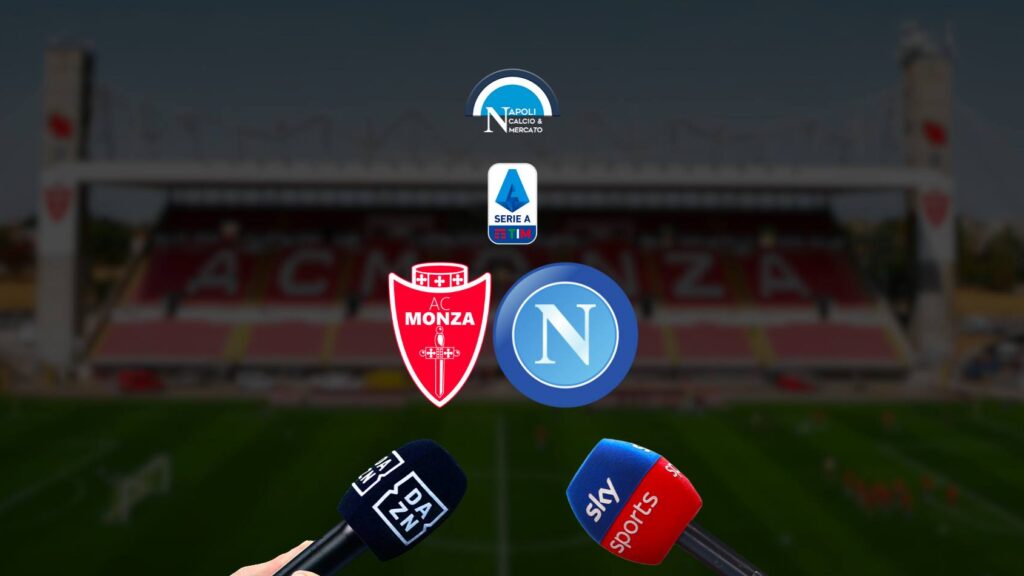 dove vedere monza napoli dove vederla sky o dazn serie a 14 maggio 2023 link gratis canale tv