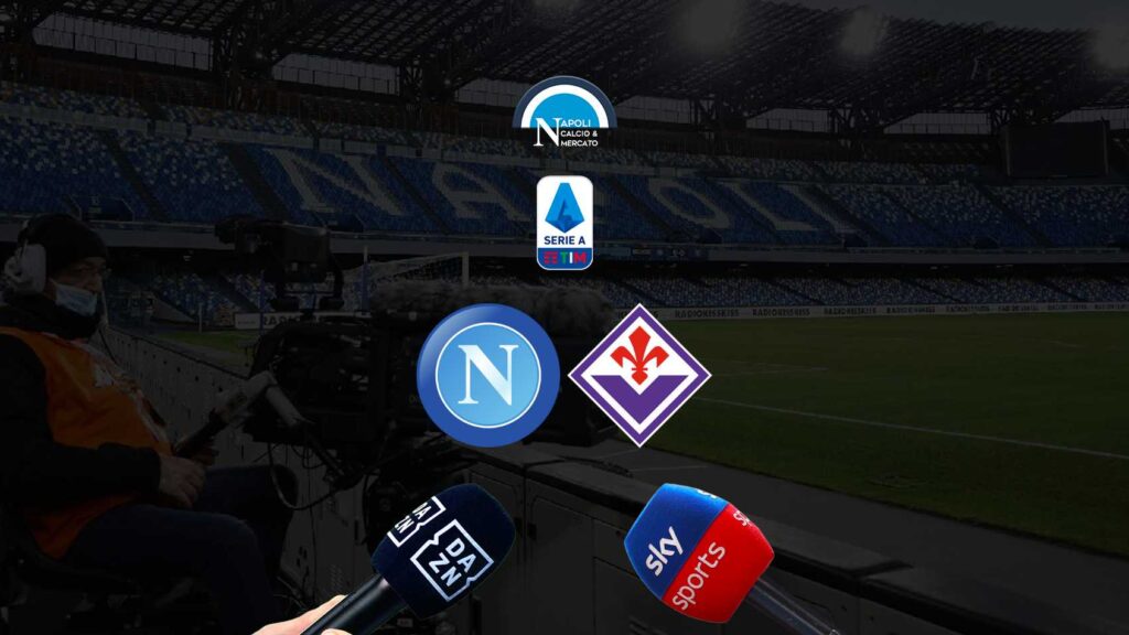 dove vedere napoli fiorentina sky o dazn dove vederla in live tv o streaming