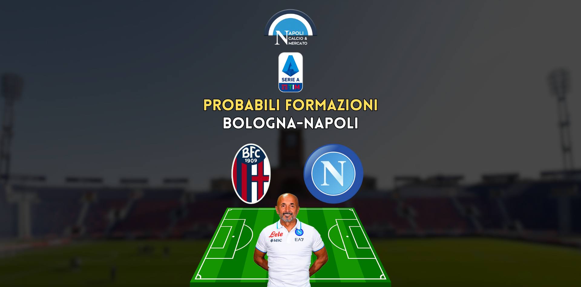 bologna napoli probabili formazioni titolari spalletti thiago motta serie a