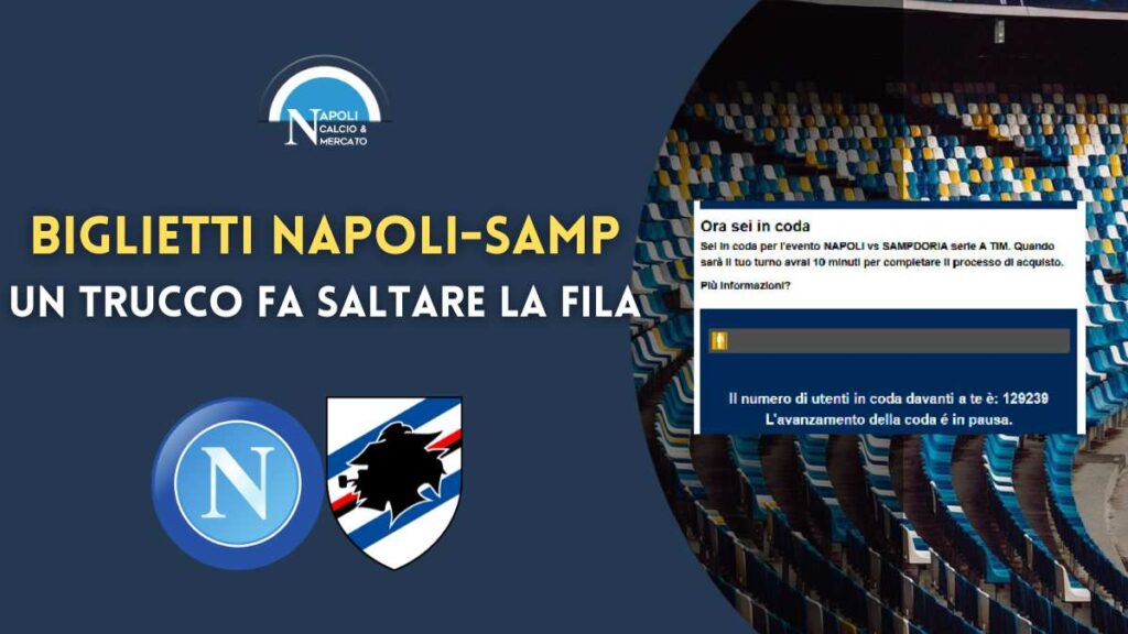 trucco ticketone biglietti napoli sampdoria salta fila