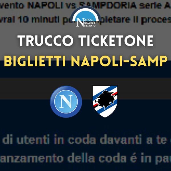 trucco ticketone biglietti napoli sampdoria