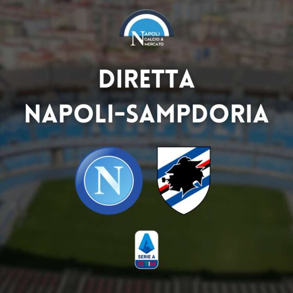 diretta napoli sampdoria 4 giugno sintesi cronaca risultato tabellino serie a live testuale scudetto